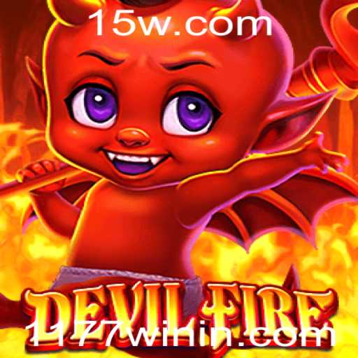 Descubra DevilFire: O Novo Fenômeno dos Jogos com 1177win